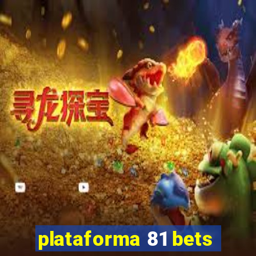 plataforma 81 bets